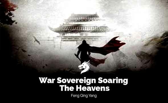 War Sovereign Soaring the Heavens é uma novel de cultivação com muitos capítulos